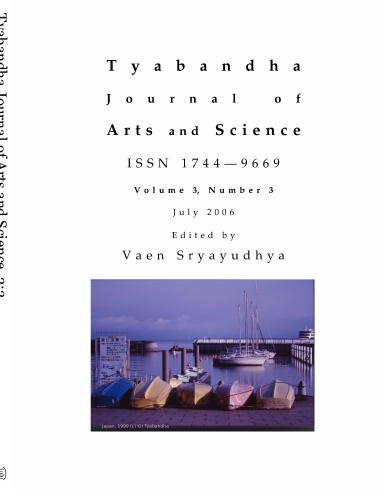 Tyabandha Journal of Arts and Science, Volume 3, Number 3, July 2006