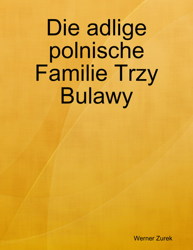 Die adlige polnische Familie Trzy Bulawy