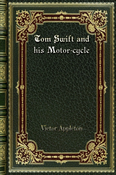 Tom Swift and his Motor-cycle