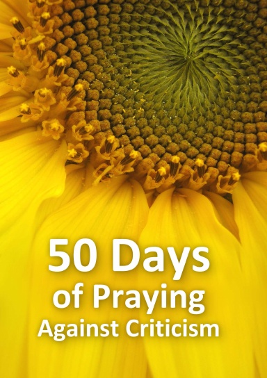 50 Days of Praying Against Criticism