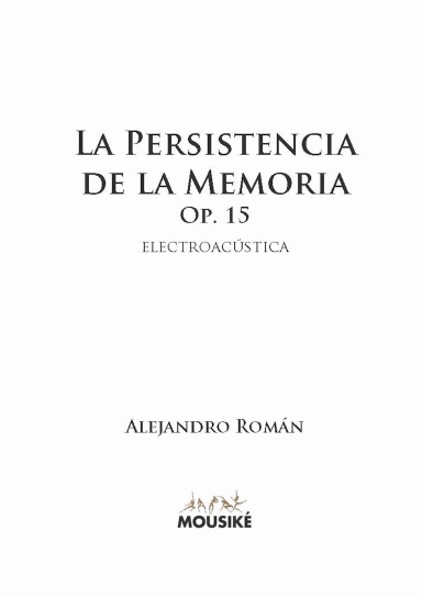 La Persistencia de la Memoria, Op. 15