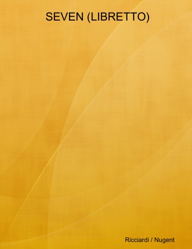 SEVEN (LIBRETTO)