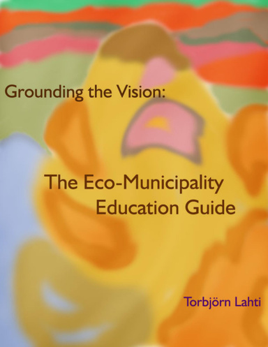 Grounding the Vision: The Eco-Municipality Education Guide