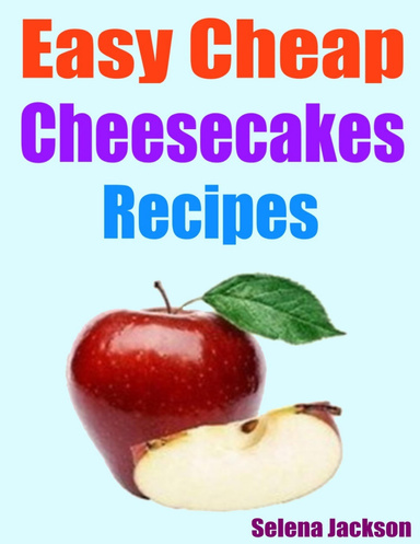 Easy Cheap Cheesecakes Recipes