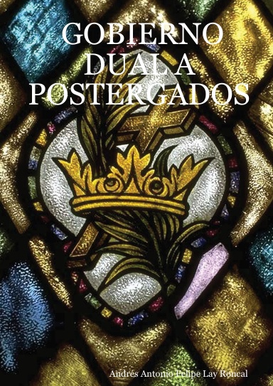 GOBIERNO DUAL A POSTERGADOS