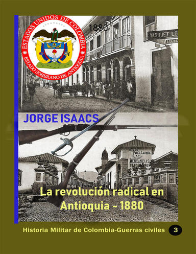 La revolución radical en Antioquia - 1880