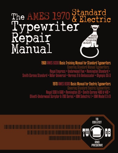 The 1970 AMES Standard & Electric Typewriter Repair Manual