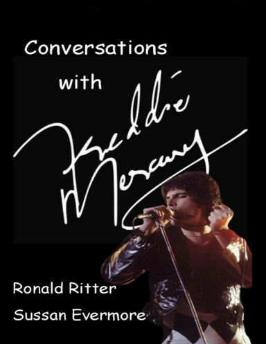Conversations With Freddie Mercury