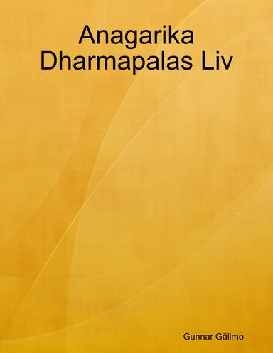Anagarika Dharmapalas Liv