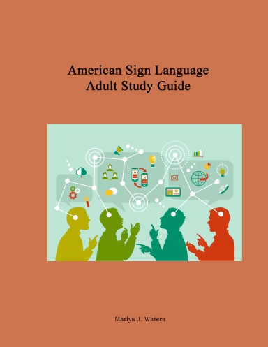 American Sign Language - Adult Study Guide