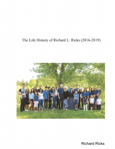 The Life History of Richard Ricks (2016-2019)
