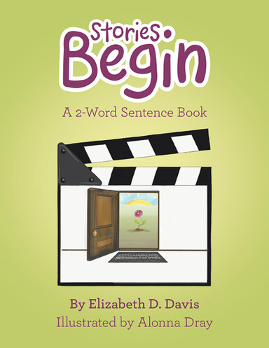 Stories Begin: A 2-Word Sentence Book