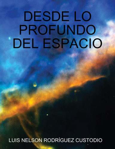 DESDE LO PROFUNDO DEL ESPACIO