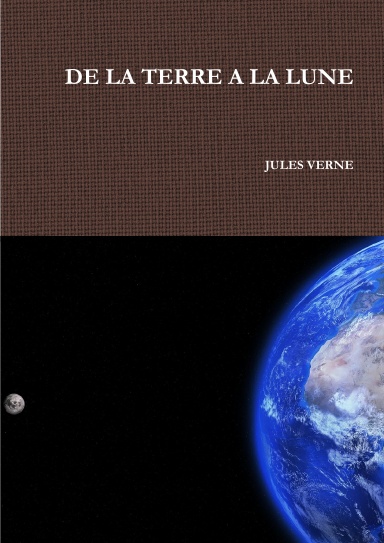 DE LA TERRE A LA LUNE