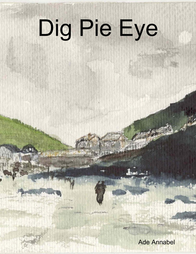 Dig Pie Eye