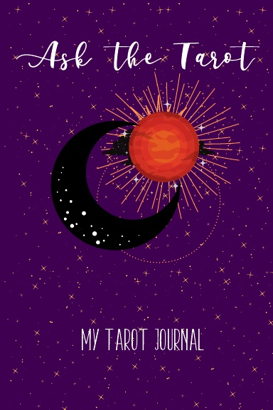 Ask the Tarot: My Tarot Journal