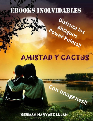 AMISTAD Y CACTUS