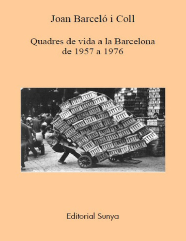 Quadres de vida a la Barcelona de 1957 a 1976
