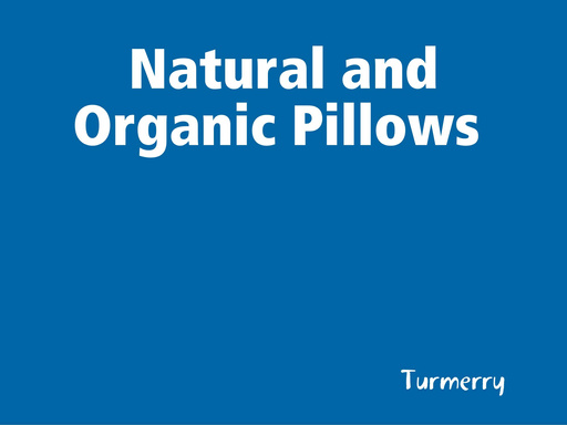 Natural and Organic Pillows
