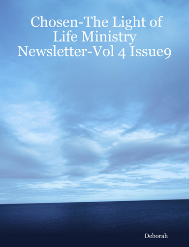Chosen-The Light of Life Ministry Newsletter-Vol 4 Issue9