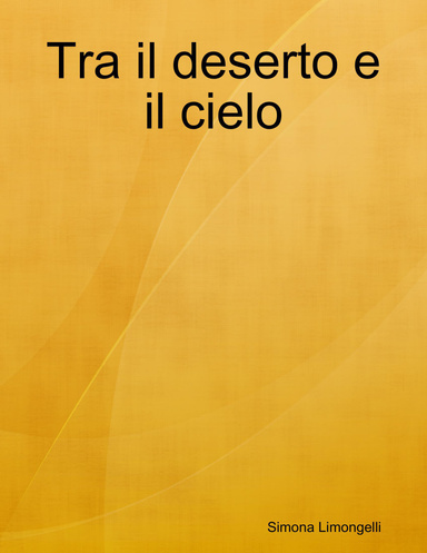 Tra il deserto e il cielo