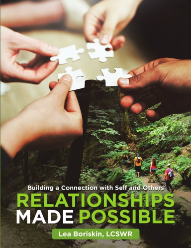 Relationships Made Possible: Building a Connection with Self and Others