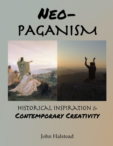 Neo-paganism: Historical Inspiration & Contemporary Creativity