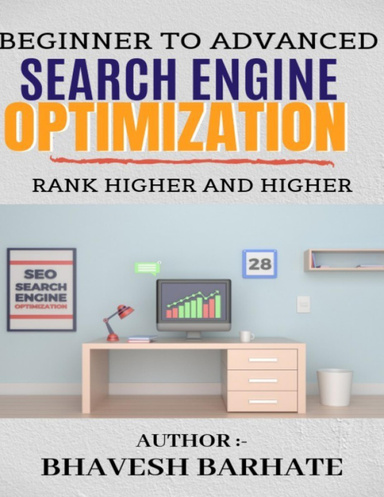Beginner to Advanced Search Engine Optimization
