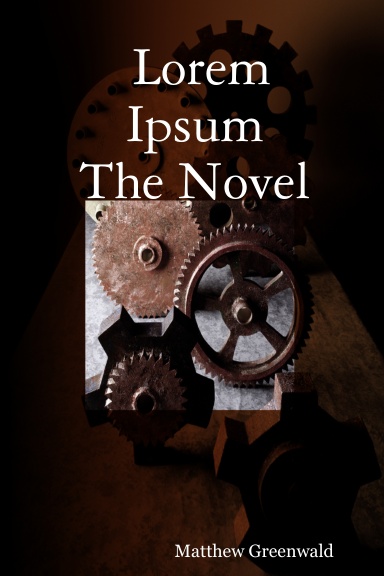 Lorem Ipsum - The Novel