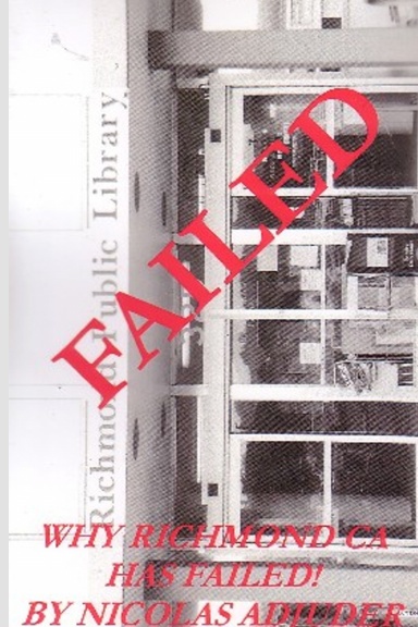 Why Richmond California Has Failed
