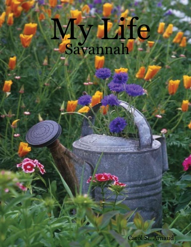 My Life - Savannah