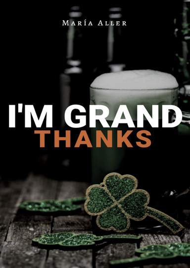 I'm Grand, Thanks