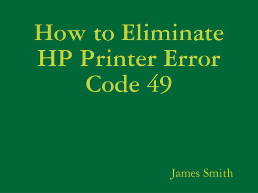 How to Eliminate HP Printer Error Code 49
