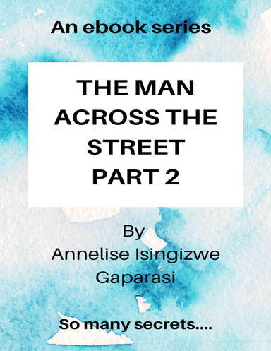 The Man Across the Street Part 2