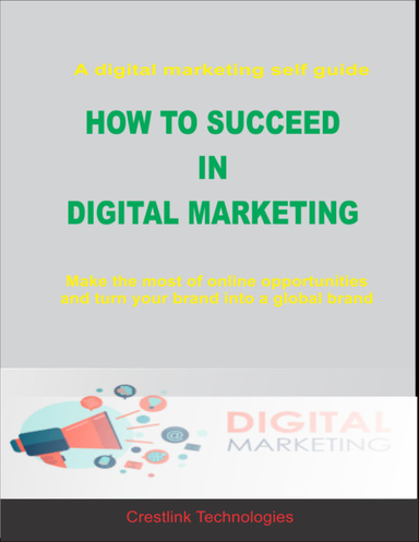 How to Succeed In Digital Marketing