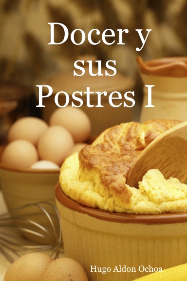 Docer y sus Postres I