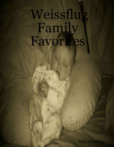 Weissflug Family Favorites