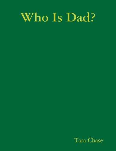 Who Is Dad?