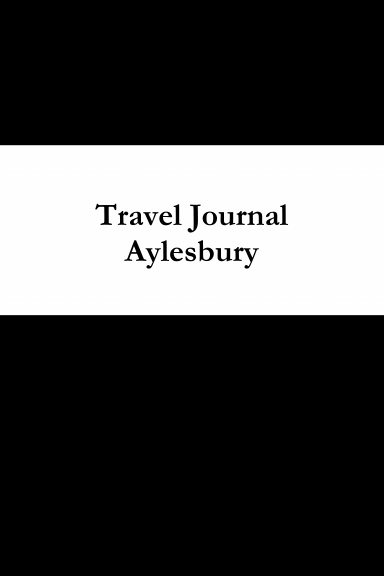 Travel Journal Aylesbury