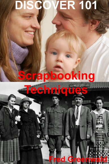Discover 101 Scrapbooking Techniques