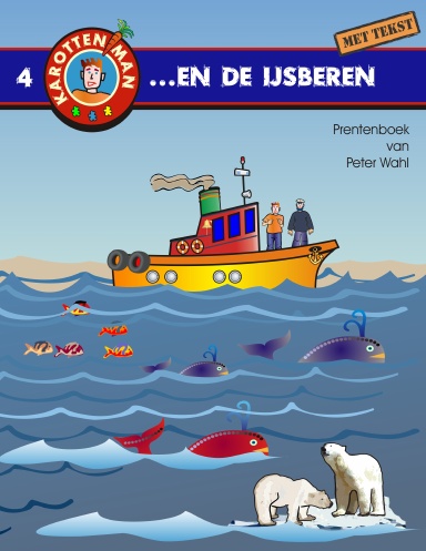 Karottenman en de Ijsberen - boek 4
