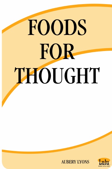 FOODS FOR THOUGHT