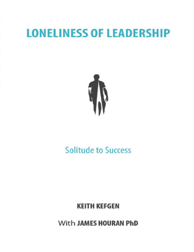Loneliness of Leadership: Solitude to Success