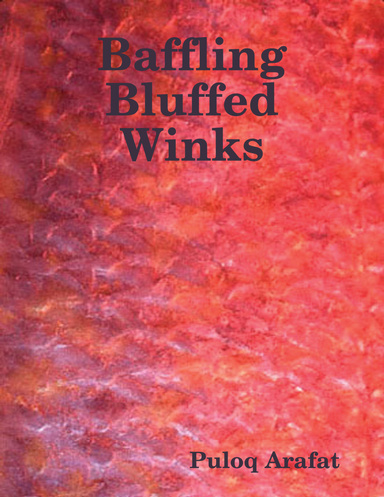 Baffling Bluffed Winks