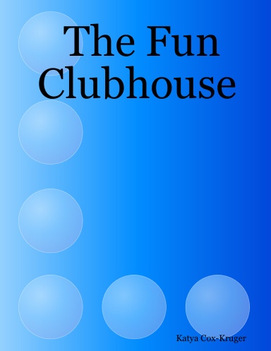 The Fun Clubhouse