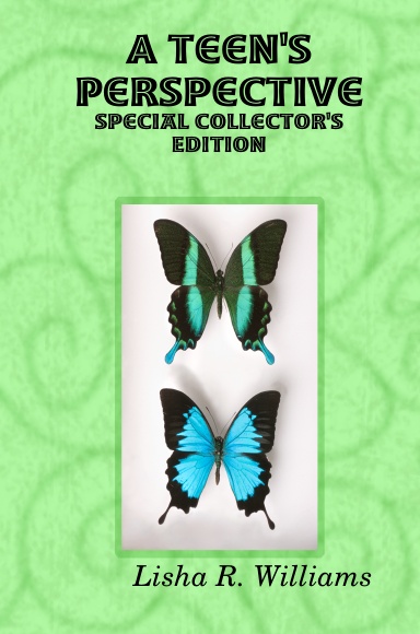 A Teen's Perspective - Collector's Edition