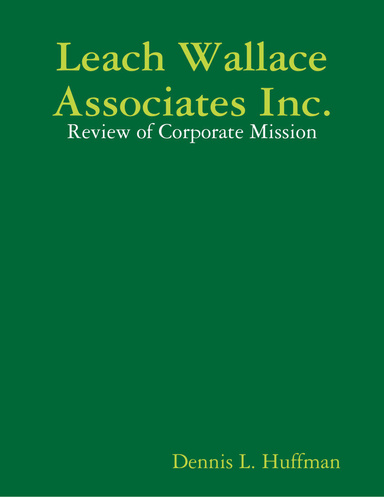 Leach Wallace Associates Inc.: Review of Corporate Mission