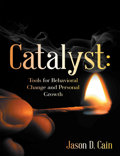 Catalyst: Tools for Behavioral Change and Personal Growth