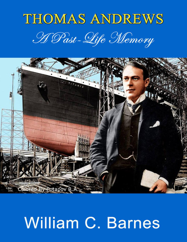 Thomas Andrews: A Past Life Memory