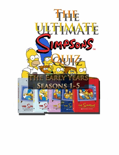 The Ultimate Simpsons Quiz - The Early Years Season 01-05